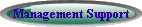 Management Support