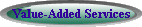 Value-Added Services