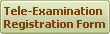 Tele-examination Registration Form